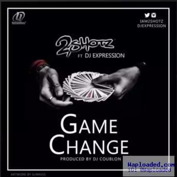 2Shotz - Game Change ft. DJ Expression (Prod. by Coublon)